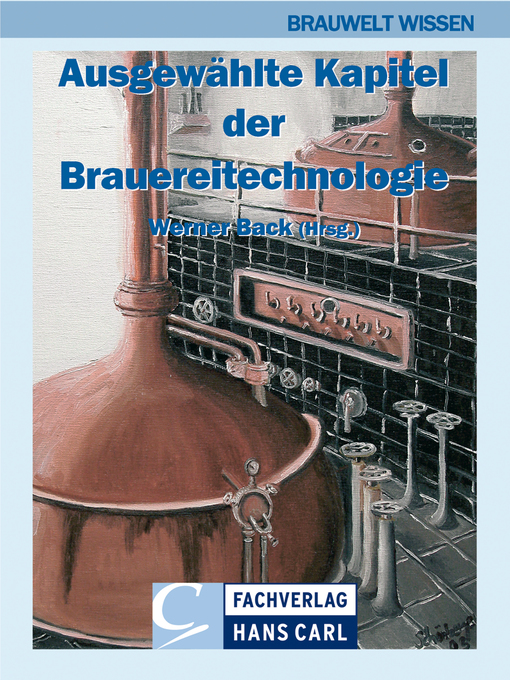 Title details for Ausgewählte Kapitel der Brauereitechnologie by Ingrid Bohak - Wait list